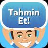 Tahmin Et tahmin et