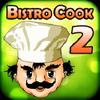 bistro cook 2