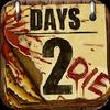 days 2 die