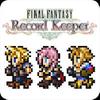 final fantacy: record keeper