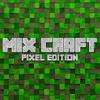 mix craft: pixel edition