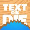 text or die gamelinkexchange